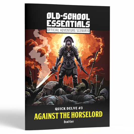 Quick Delve #3: Against the Horselord