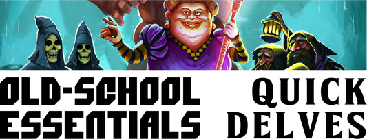 Announcing Quick Delves for Old-School Essentials