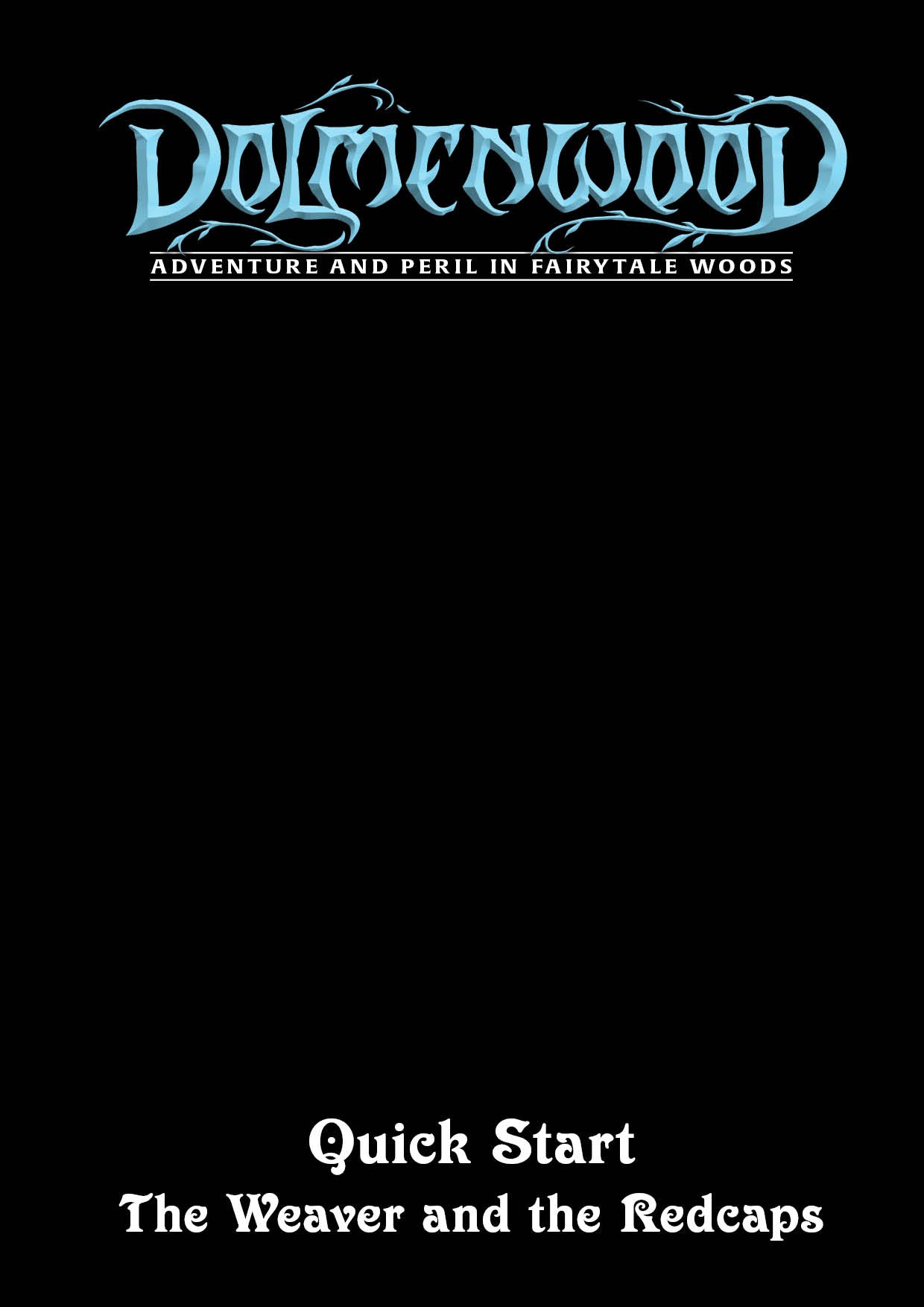 IN DEVELOPMENT Dolmenwood Quick Start