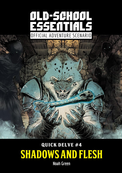 IN MANUFACTURING: Quick Delve #4: Shadows and Flesh