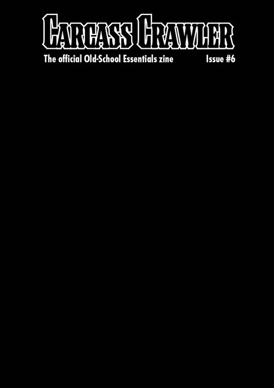IN DEVELOPMENT: Carcass Crawler Issue 6